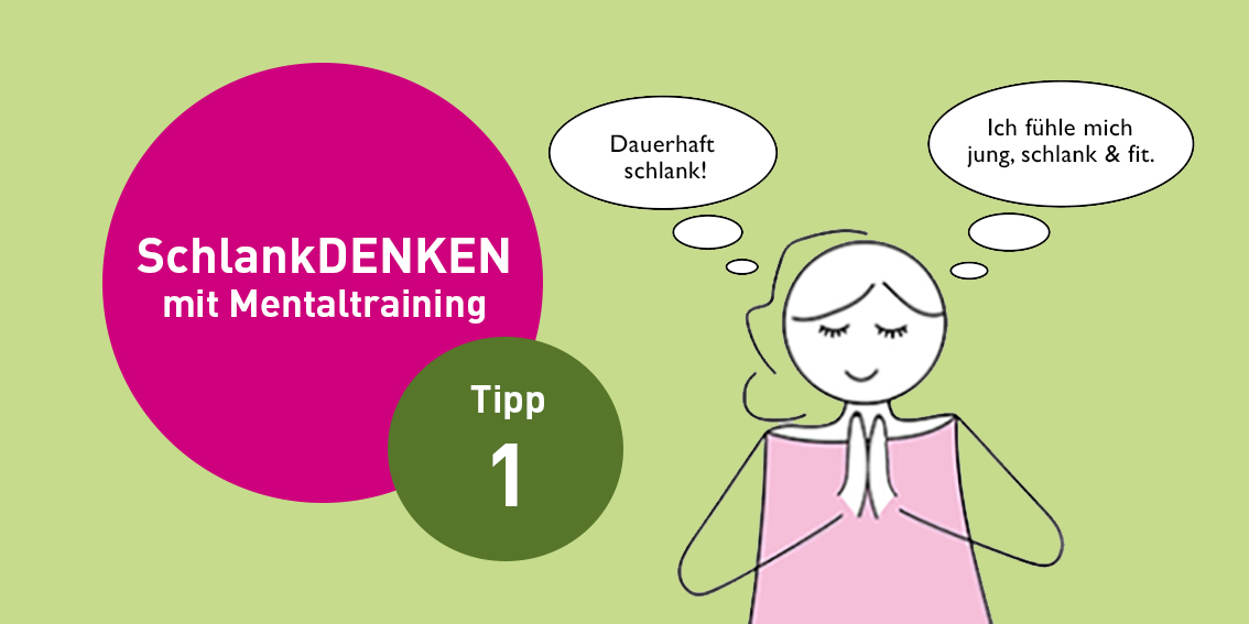 Read more about the article SchlankDENKEN: Tipp 1